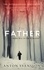 The Father. The award-winning totally gripping thriller inspired by real life