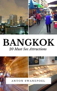 Bangkok: 20 Must See Attractions