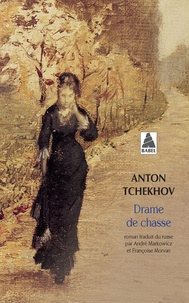 Anton Tchekhov - Drame de chasse.