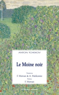 Anton Tchekhov - Le moine noir.