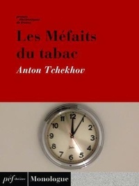 Anton Tchekhov - Les Méfaits du tabac.