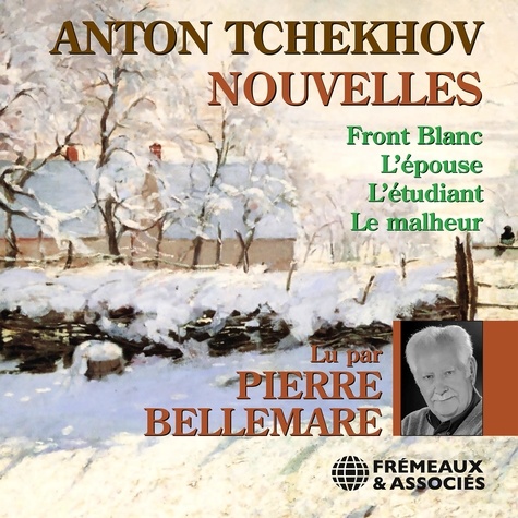 Anton Tchekhov et Pierre Bellemare - Nouvelles.