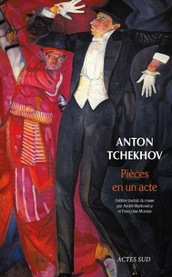 Anton Tchekhov - Pièces en un acte.