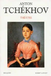 Anton Tchekhov - Théâtre - Tome 1.