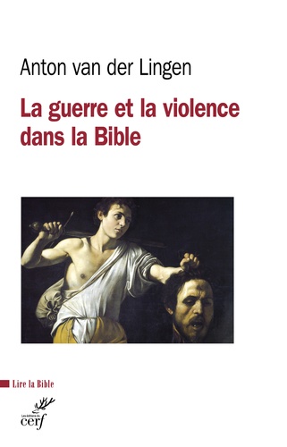 Anton Van der Lingen - La guerre et la violence dans la Bible.