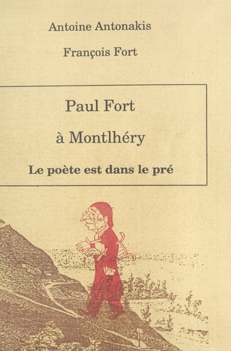 Paul fort le poete est dans le pre