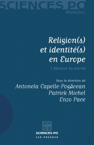 Religion(s) et identité(s) en Europe. L'épreuve du pluriel