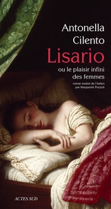 Antonella Cilento - Lisario ou le plaisir infini des femmes.