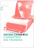 Antoni Casas Ros - L'arpenteur des ténèbres.