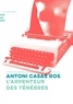 Antoni Casas Ros - L'arpenteur des ténèbres.