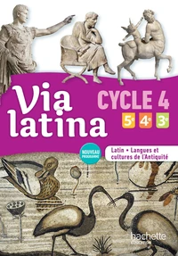 Latin 5e 4e 3e Cycle 4 Via latina