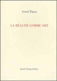 La Realite Comme Art