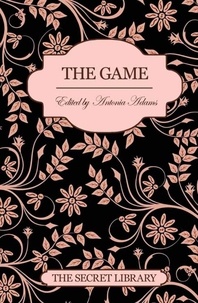 Antonia Adams - The Game - The Secret Library.