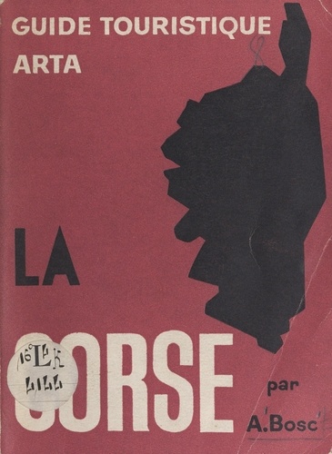 Antonia Bosc-Bigou et A. Kokkinaki - La Corse.