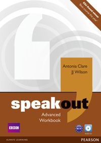 Antonia Clare et J. J. Wilson - Speakout Advanced Workbook + CD.