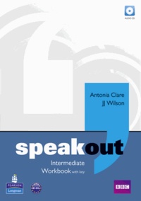Antonia Clare - Speakout Intermediate Workbook with Key and Audio CD Pack.