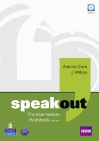 Antonia Clare - Speakout Pre Intermediate Workbook with Key and Audio CD Pack.