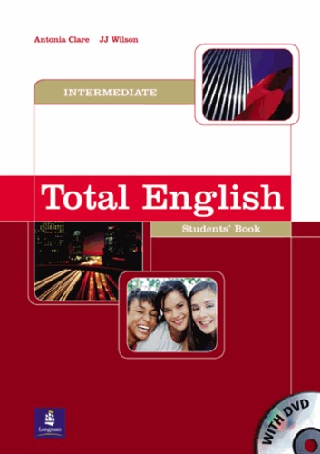 Antonia Clare - Total English intermediate student's book WITH DVD.