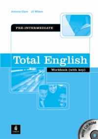 Antonia Clare - Total English Pre-Intermediate : Workbook and CD-Rom Pack.