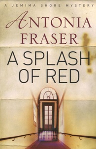 Antonia Fraser - A Spalsh of Red.