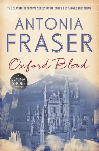 Oxford Blood. A Jemima Shore Mystery