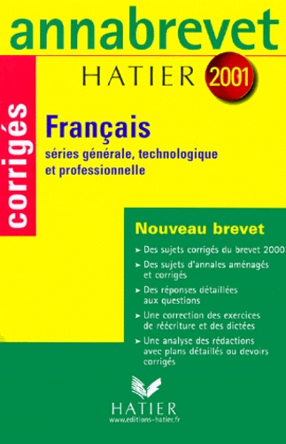 Antonia Gasquez et Cécile de Cazanove - Francais Brevet. Sujets Corriges, Edition 2001.