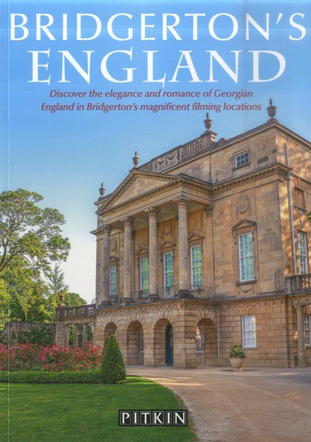 Antonia Hicks - Bridgerton's England - Discover the elegance and romance of Georgian England in Bridgerton's magnificent filming locations.