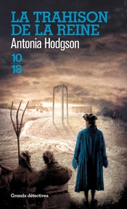 Antonia Hodgson - La trahison de la reine.