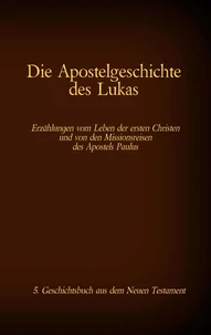 Die Apostelgeschichte des Lukas