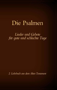 Antonia Katharina Tessnow - Die Bibel - Das Alte Testament - Die Psalmen - Einzelausgabe, Großdruck, ohne Kommentar.