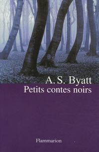 Antonia-S Byatt - Petits contes noirs.
