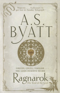 Antonia-S Byatt - Ragnarok - The End of the Gods.