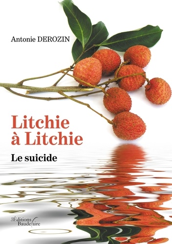 Litchie à Litchie. Le suicide