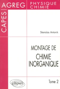 Montage De Chimie Inorganique. Tome 2