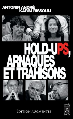 Antonin André et Karim Rissouli - Hold-uPS, arnaques et trahisons.