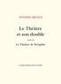 Antonin Artaud - Le Théâtre et son double - suivi de: Le Théâtre de Séraphin.