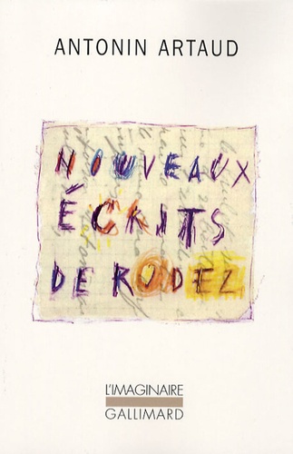 Antonin Artaud - Nouveaux écrits de Rodez - Lettres au docteur Ferdière 1943-1946 et autres textes inédits suivi de Six lettres à Marie Dubuc 1935-1937. 1 CD audio