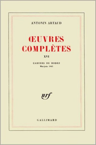 Antonin Artaud - Oeuvres Completes. Tome 16.
