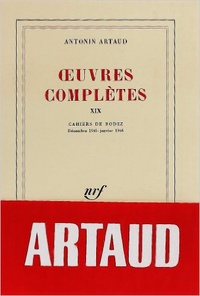 Antonin Artaud - Oeuvres Completes. Tome 19.