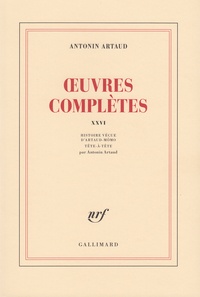Antonin Artaud - Oeuvres Completes. Tome 26.