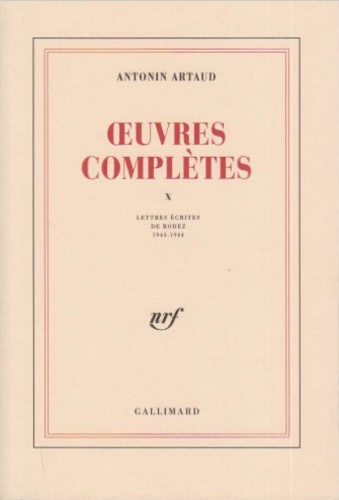 Oeuvres complètes. Tome 10, Lettres écrites de Rodez (1943-1944)