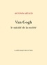 Antonin Artaud - Van Gogh, le suicidé de la société.