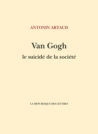 Van Gogh, le suicidé de la société