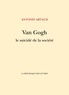 Antonin Artaud - Van Gogh, le suicidé de la société.