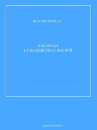 Van Gogh, le suicidé de la société