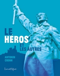 Antonin Crenn - Le héros et les autres.