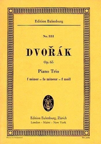 Antonín Dvořák - Eulenburg Miniature Scores  : Trio avec piano Fa mineur - op. 65. B 130. piano trio. Partition d'étude..