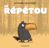 Antonin Louchard - Le répétou.