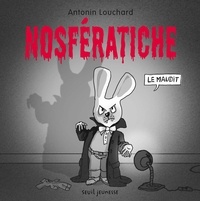 Antonin Louchard - Nosferatiche - Le maudit.