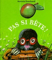 Pas si bête !